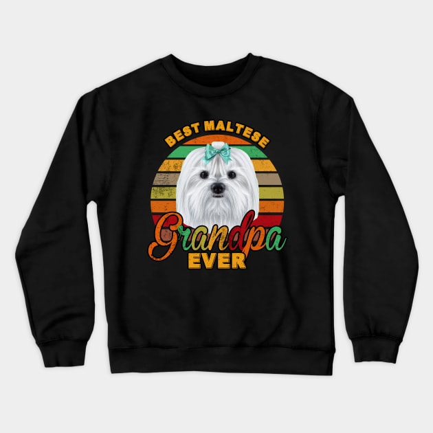 Best Maltese Grandpa Ever Crewneck Sweatshirt by franzaled